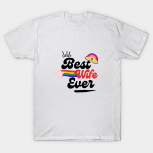 Best wife ever T-Shirt